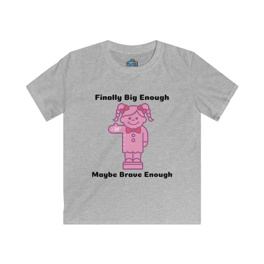 Kids Tee — "Finally Big Enough, Maybe Brave Enough" Pink Thermometer Growth Shirt