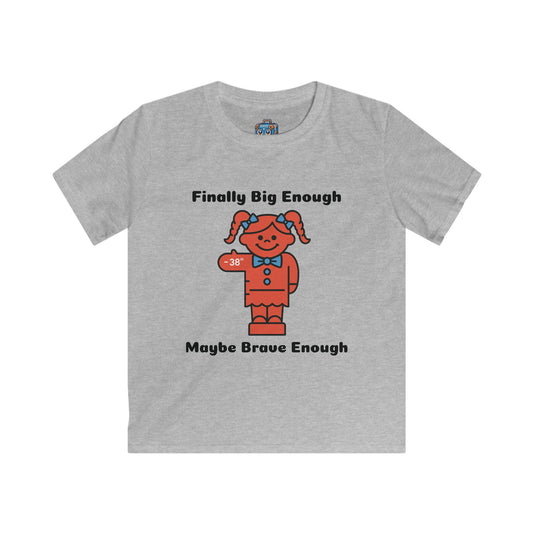 Kids Tee — "Finally Big Enough, Maybe Brave Enough" Red Doll Graphic