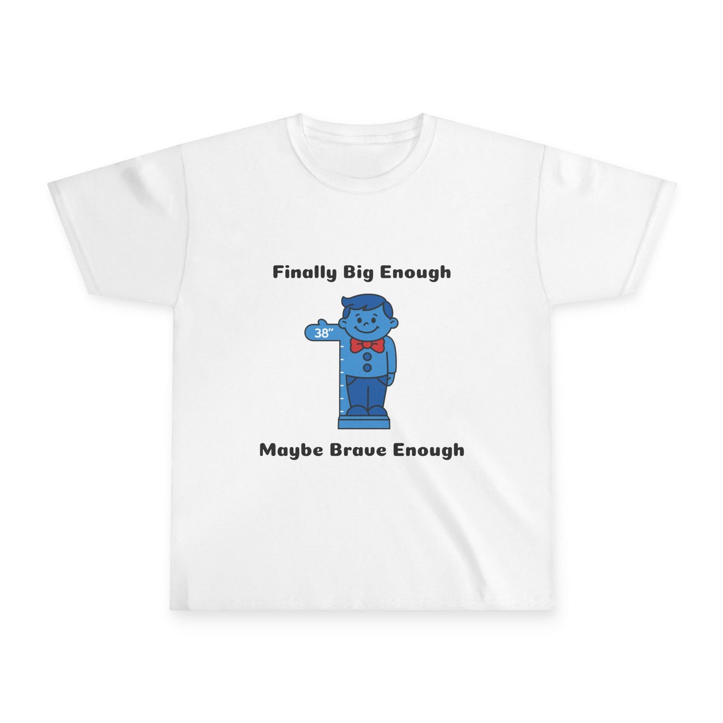 Youth T-Shirt — "Finally Big Enough, Maybe Brave Enough" Cute Blue Character Kids Tee